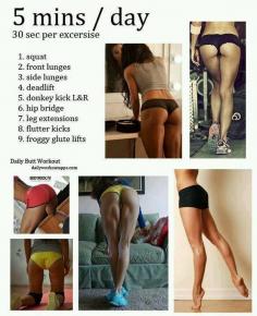 5 minutes per day daily butt workout. puhlease!!