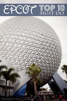 Walt Disney World Family Vacation: Epcot Top 10 Favorites #disney #epcot www.Capturing-Joy...