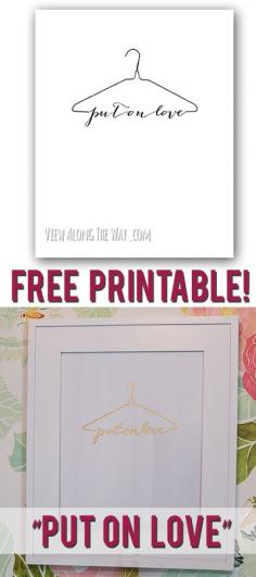 Free Bible verse printable: Put on Love. Gorgeous!