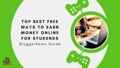 Top Best 25 Free Ways to Earn Money Online for Students in India - BloggerRama