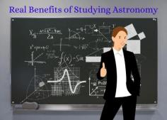 Real Benefits of Studying Astronomy