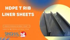 HDPE T RIB LINER SHEETS