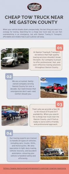 Cheap Tow Truck Near Me in Gaston County

One of the reasons customers trust Gaston Towing & Transport is our clear and honest pricing. We understand how frustrating it can be to receive a bill that’s far higher than expected. That’s why we provide upfront cost estimates and walk you through what to expect.

Call us - (980) 745-3756

Visit - https://www.gastontowingtransport.com/car-towing-gastonia
