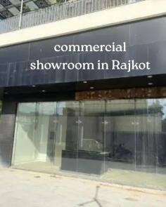 commercial showroom in Rajkot