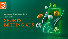 Compare native and push ad formats to identify which delivers better ROI for sports betting advertisers in 2026. Get insights on user intent, engagement rates, and ad compliance for maximum conversion outcomes.