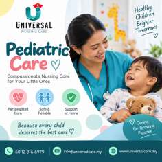 Give your child compassionate and professional healthcare support with Universal Nursing Care’s pediatric care services. Our trained caregivers provide specialized pediatric assistance focused on children’s comfort, safety, and overall well-being. From newborn care and daily support to children requiring extra attention, our team delivers personalized care solutions at home with dedication and empathy. We understand every child has unique needs, and our pediatric care services are designed to support their physical and emotional health while giving parents peace of mind. Contact Universal Nursing Care today for reliable pediatric care support in Malaysia.