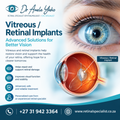 Vitreous/Retinal Implants are specialized treatment options used to support the management of certain complex retinal and vitreous disorders. Designed to help preserve retinal function and improve visual outcomes where appropriate, these advanced implant procedures are performed by experienced retinal specialists using modern surgical techniques and technology. Every patient undergoes a comprehensive eye examination to determine the most suitable treatment approach based on their individual condition. Choose a trusted ophthalmologist for vitreous/retinal implant procedures to receive expert care, personalized treatment, and ongoing support for your eye health.